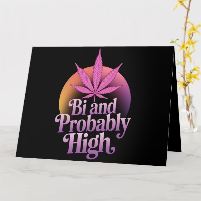 Bi And Probably High Bisexual Pride Flag LGBT Weed Card (Yellow Flower)