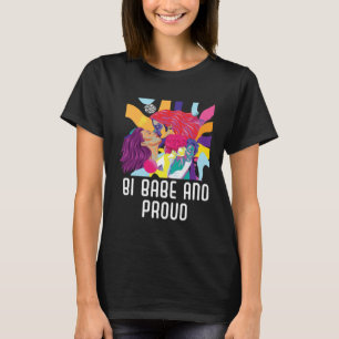 Bi Babe And Proud Bisexual Rainbow Pride Bisexuali T-Shirt