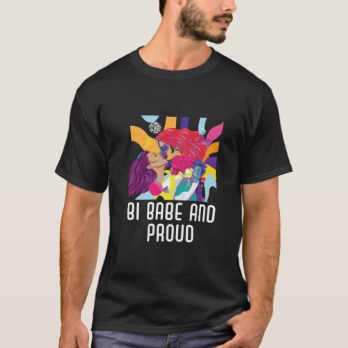 Bi Babe And Proud Bisexual Rainbow Pride Bisexuali T_Shirt