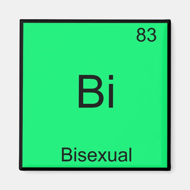 Bi - Bisexual Chemistry Element Symbol Funny Magnet (Front)