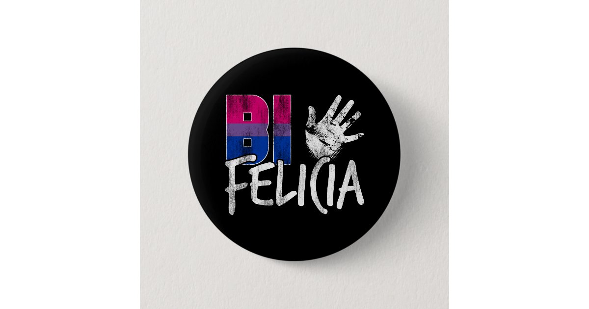 Bi Felicia Funny Bisexual Pride Flag Button | Zazzle