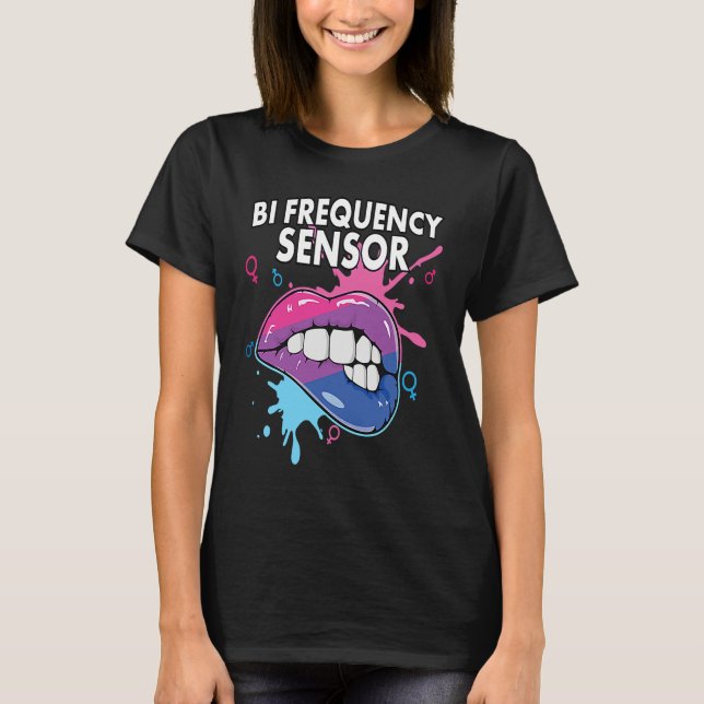 Bi Frequency Sensor Bisexual Rainbow Pride Bisexua T-Shirt (Front)
