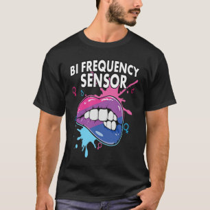 Bi Frequency Sensor Bisexual Rainbow Pride Bisexua T-Shirt