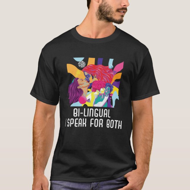 Bi lingual I Speak For Both Bisexual Pride Bisexua T-Shirt (Front)
