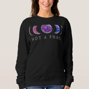 Bi Pride  Not A Phase  Bisexual Pride Moon Sweatshirt