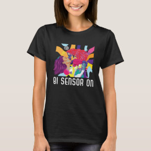 Bi Sensor On Bisexual Rainbow Pride Bisexuality LG T-Shirt
