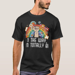 Bi the Way I m Totally Bi Bisexual Pride Bisexuali T-Shirt