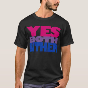 Bi Visibility: Yes, Both, Either (Design 2) T-Shirt