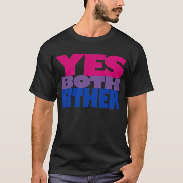 Bi Visibility: Yes, Both, Either (Design 2) T-Shirt (Front)