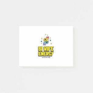 Bi Wife Energy Post-it Notes