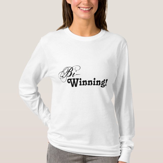 bi winning T-Shirt (Front)