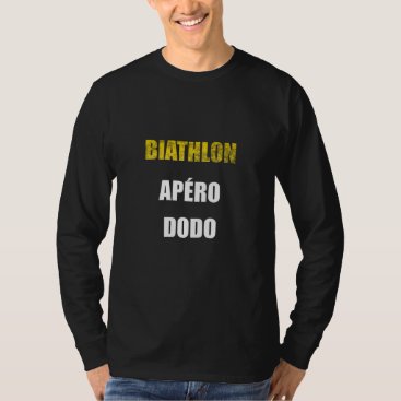 biathlon apéro dodo T-Shirt