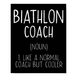 Biathlon Coach Definition Funny Biathlete Humor 10 Poster