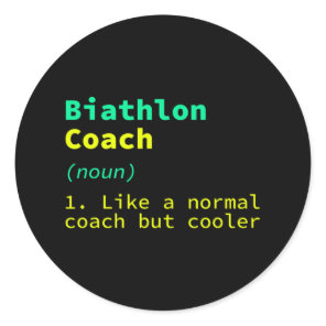 Biathlon Coach Definition Funny Biathlete Humor 11 Classic Round Sticker
