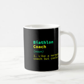 Biathlon Coach Definition Funny Biathlete Humor 11 Coffee Mug