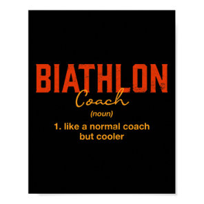 Biathlon Coach Definition Funny Biathlete Humor 2  Poster
