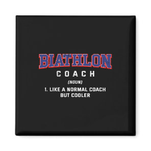 Biathlon Coach Definition Funny Biathlete Humor 3  Magnet