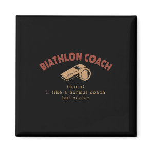 Biathlon Coach Definition Funny Biathlete Humor 4  Magnet