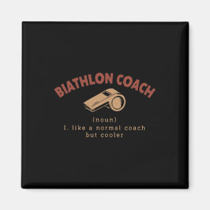 Biathlon Coach Definition Funny Biathlete Humor 4  Magnet