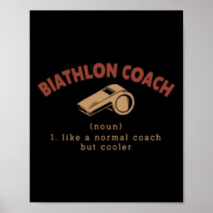 Biathlon Coach Definition Funny Biathlete Humor 4 Poster