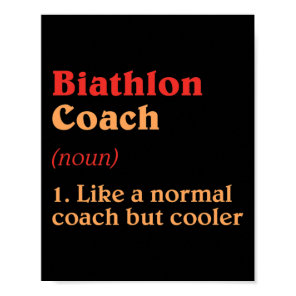 Biathlon Coach Definition Funny Biathlete Humor 5  Poster