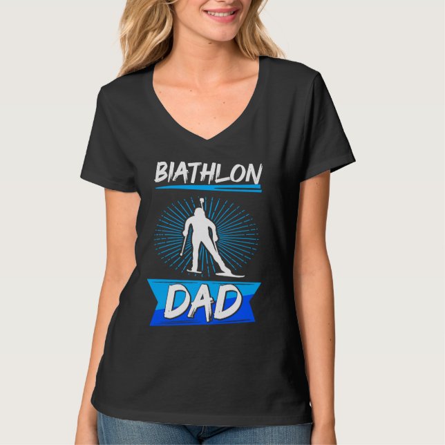 biathlon dad sport winter sports biathlete skier f T-Shirt (Front)
