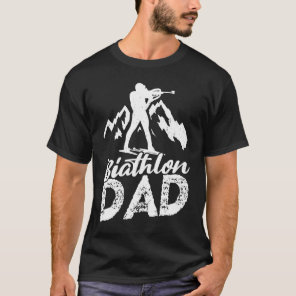 biathlon dad sport winter sports biathlete skier f T-Shirt