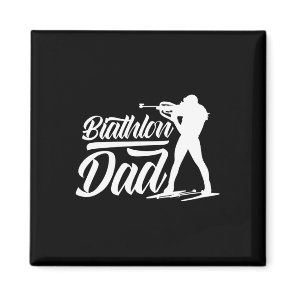 Biathlon Dad Sports Biathlons Biathlete Father Dad Magnet