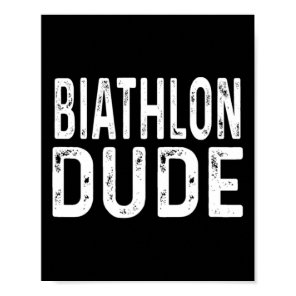 Biathlon Dude Distressed Sprint Pursuit Relay Trac Poster