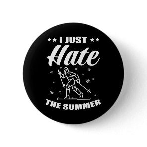 Biathlon I Just Hate The Summer Cross Country Skie Button
