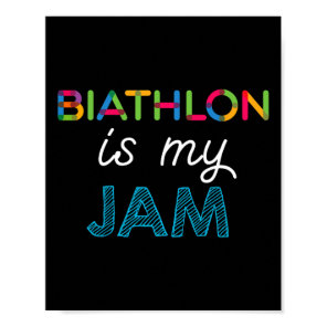 Biathlon Is My Jam Biathlon Design  Poster