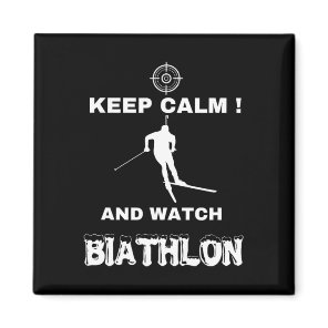 Biathlon Keep Calm And Watch Biathlon Cross-countr Magnet