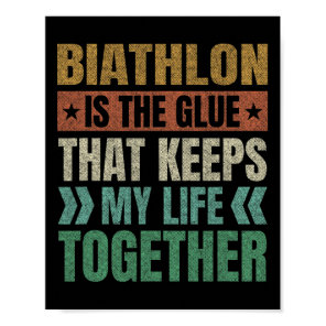 Biathlon Keeps My Life Together Biathlete Sports  Poster