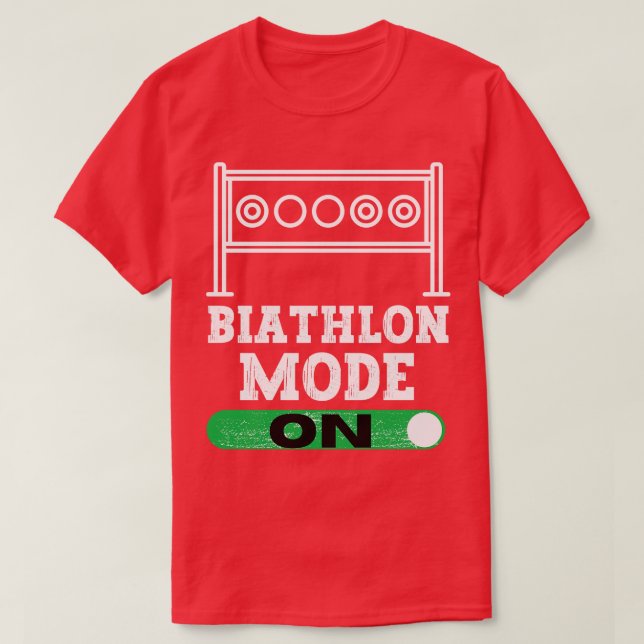 Biathlon Mode On T-Shirt (Design Front)
