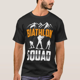 Biathlon Squad Biathlete Sports Biathlons  T-Shirt