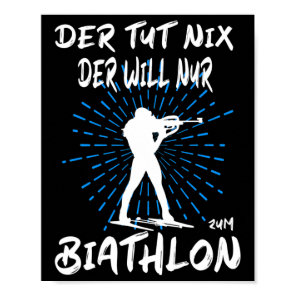 Biathlon Winter Sport Biathlet Funny Biathlon  Poster