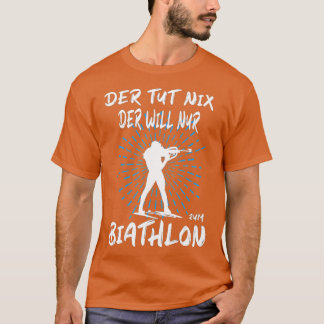 Biathlon Winter Sport Biathlet Funny Biathlon  T-Shirt