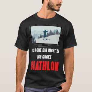 Biathlon Winter Sport Design Saying Ski Skier Gift T-Shirt