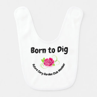 Bib - Born to Dig!