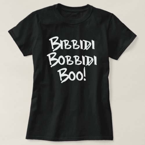 BIBBIDI BOBBIDI BOO T_Shirt