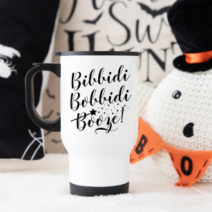 Bibbidi Bobbidi Booze Funny Magical Black Script Travel Mug