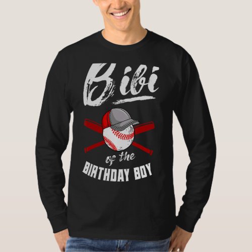 Bibi Of The Birthday Boy Baseball Bday Party Celeb T_Shirt