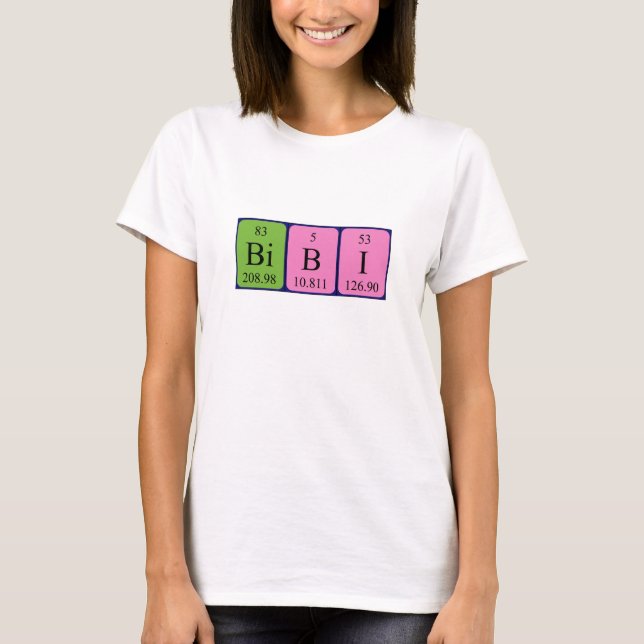 Bibi periodic table name shirt (Front)
