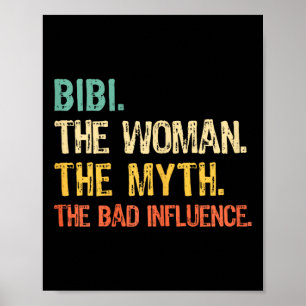 Bibi The Woman The Myth The D Influence Funny Retr Poster