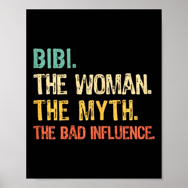 Bibi The Woman The Myth The D Influence Funny Retr Poster (Front)
