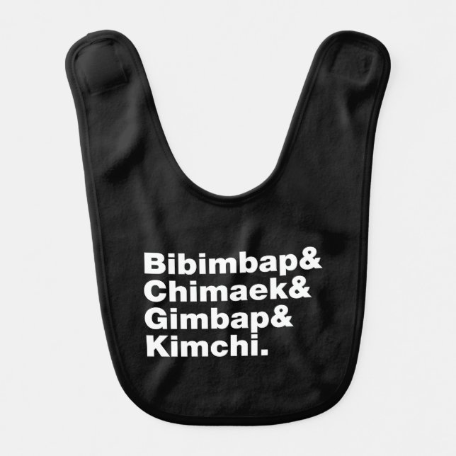 Bibimbap & Chimaek & Gimbap & Kimchi. Korean Foods Baby Bib (Front)