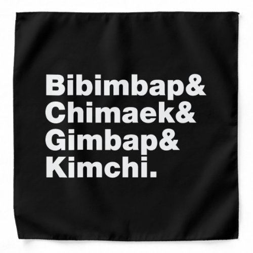 Bibimbap  Chimaek  Gimbap  Kimchi Korean Foods Bandana