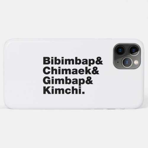 Bibimbap  Chimaek  Gimbap  Kimchi Korean Foods iPhone 11 Pro Max Case