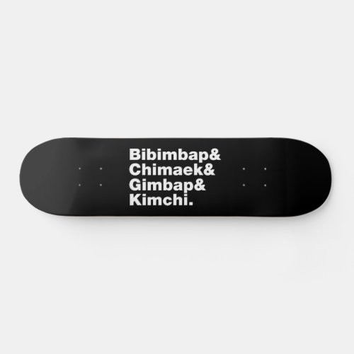 Bibimbap  Chimaek  Gimbap  Kimchi Korean Foods Skateboard