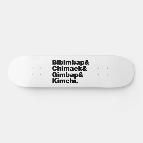 Bibimbap  Chimaek  Gimbap  Kimchi Korean Foods Skateboard